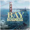 Eizlo & 93 Beatz - Bay Business